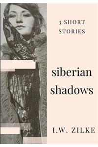 Siberian Shadows