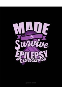 Made To Survive Epilepsy Awareness