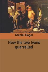 How the two Ivans quarrelled