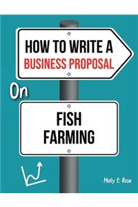 How To Write A Business Proposal On Fish Farming