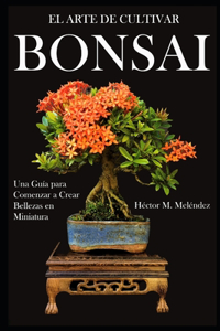 Arte de Cultivar Bonsai