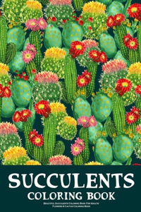 Beautiful Succulents Coloring Book For Adults