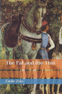 The Fat and the Thin