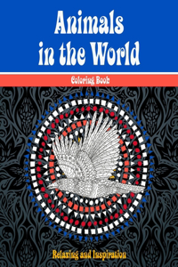 Animals in the World - Coloring Book - Relaxing and Inspiration