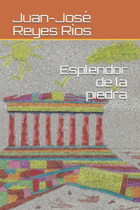 Esplendor de la piedra