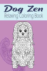 Dog Zen Relaxing Coloring Book