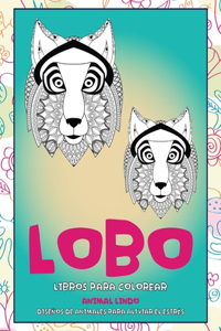 Libros para colorear - Diseños de animales para aliviar el estrés - Animal lindo - Lobo