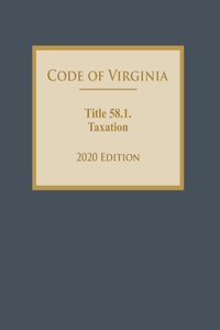 Code of Virginia Title 58.1. Taxation 2020 Edition