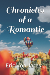 Chronicles of a Romantic