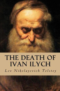 The Death of Ivan Ilych (Annotated)