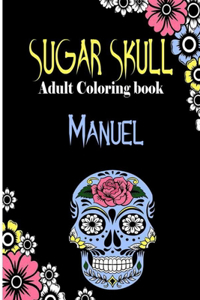 Manuel Sugar Skull, Adult Coloring Book