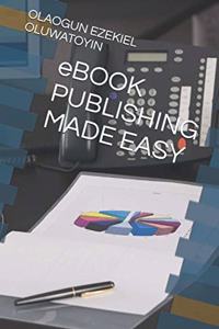 eBOOK PUBLISHING MADE EASY