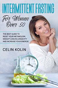 Intermittent Fasting For Women Over 50