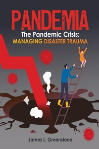 Pandemia: The Pandemic Crisis: Managing Disaster Trauma