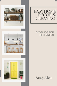 Easy Home decor & Cleaning
