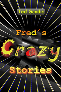 Fred´s Crazy Stories
