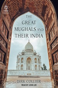 Great Mughals and Their India