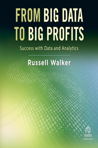 From Big Data to Big Profits