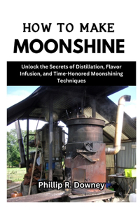 How to Make Moonshine