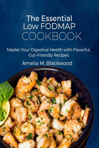 Essential Low FODMAP Cookbook