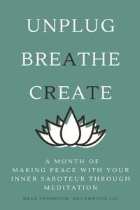 Month of Making Peace With Your Inner Saboteur Through Meditation