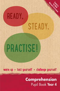 Ready, Steady, Practise! - Year 4 Comprehension Pupil Book