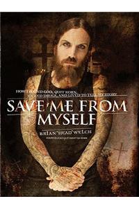 Save Me from Myself