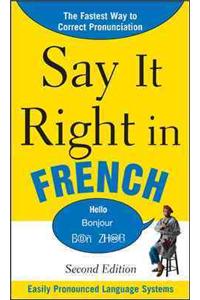 Say It Right in French