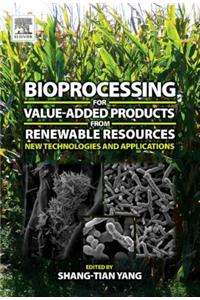 Bioprocessing for Value-Added Products from Renewable Resources