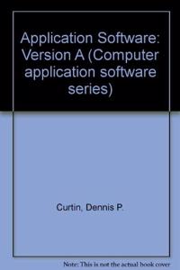 Application Software: Version A (Computer application software series)