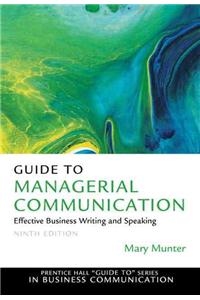 Guide to Managerial Communication