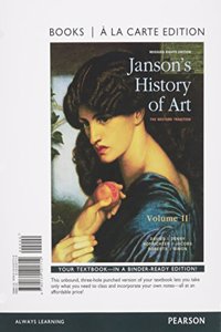 Janson's History of Art, Volume 2 Reissued Edition, Books a la Carte Edition
