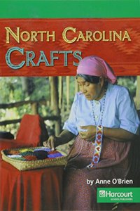 Harcourt Social Studies: Above-Level Reader Grade 4 North Carolina Crafts