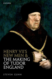 Henry Viis New Men and the Making of Tudor England