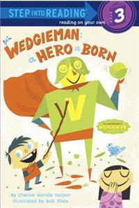 Wedgieman: A Hero Is Born