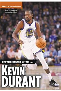On the Court With...Kevin Durant