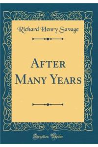 After Many Years (Classic Reprint)