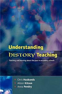 Understanding History Teaching