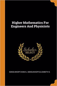 Higher Mathematics for Engineers and Physicists