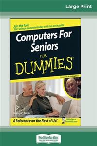 Computers for Seniors for Dummies(R) (16pt Large Print Edition)