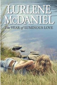 The Year of Luminous Love