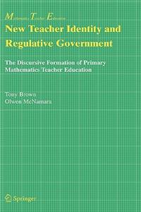 New Teacher Identity and Regulative Government