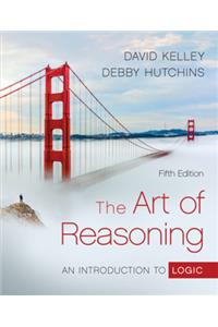 The Art of Reasoning: An Introduction to Logic