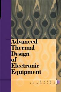 Advanced Thermal Design of Electronic Equipment