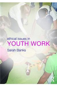Ethical Issues in Youth Work