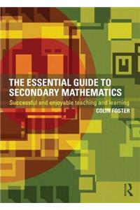The Essential Guide to Secondary Mathematics