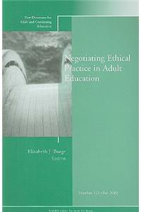 Negotiating Ethical Practice in Adult Education