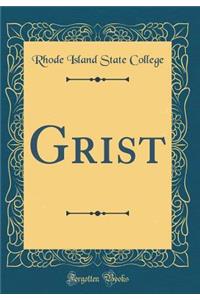 Grist (Classic Reprint)