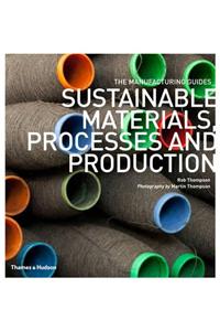 Sustainable Materials, Processes and Production
