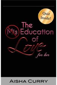 The MIS-Education of Love